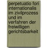 Perpetuatio Fori Internationalis Im Zivilprozess Und Im Verfahren Der Freiwilligen Gerichtsbarkeit door Edda Gampp