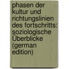 Phasen Der Kultur Und Richtungslinien Des Fortschritts: Soziologische Überblicke (German Edition) by Carl Müller-Lyer Franz