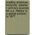 Reading American Horizons, Volume I: Primary Sources for U.S. History in a Global Context: To 1877