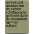 Reinheit Und Reichtum Der Deutschen Schriftsprache Gefördert Durch Die Mundarten (German Edition)