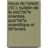 Revue de L'Orient (10 ); Bulletin de La Soci?et?e Orientale, Soci?et?e Scientifique Et Litt?eraire