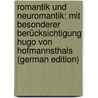 Romantik und Neuromantik: mit besonderer Berücksichtigung Hugo von Hofmannsthals (German Edition) by A. Thomése Ika