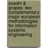 Ssadm & Grapes: Two Complementary Major European Methodologies for Information Systems Engineering by R. Haggenmuller