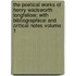 The Poetical Works of Henry Wadsworth Longfellow; With Bibliographical and Critical Notes Volume 1