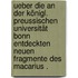 Ueber die an der Königl. preussischen Universität Bonn entdeckten neuen Fragmente des Macarius .
