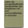 Ueber die morgenländischen handschriften der Königlichen hof- und central-bibliothek in München door Frank