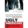 Ugly Americans: The True Story Of The Ivy League Cowboys Who Raided The Asian Markets For Millions door Ben Mezrich