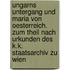 Ungarns Untergang und Maria von Oesterreich. Zum Theil nach Urkunden des k.k. Staatsarchiv zu Wien