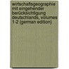 Wirtschaftsgeographie Mit Eingehender Berücksichtigung Deutschlands, Volumes 1-2 (German Edition) door Gruber Christian