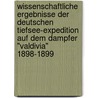 Wissenschaftliche Ergebnisse der Deutschen Tiefsee-Expedition auf dem Dampfer "Valdivia" 1898-1899 door Karl Chun