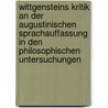 Wittgensteins Kritik an Der Augustinischen Sprachauffassung in Den  Philosophischen Untersuchungen door Christian Reimann