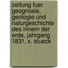 Zeitung fuer geognosie, Geologie und Naturgeschichte des Innern der Erde, Jahrgang 1831, X. Stueck door Christian Keferstein