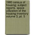 1980 Census Of Housing; Subject Reports. Space Utilization Of The Housing Inventory Volume 3, Pt. 5