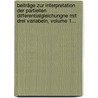 Beiträge Zur Interpretation Der Partiellen Differentialgleichungne Mit Drei Variabeln, Volume 1... door Paul Du Bois-Reymond