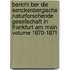 Bericht Ber Die Senckenbergische Naturforschende Gesellschaft in Frankfurt Am Main Volume 1870-1871