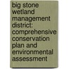Big Stone Wetland Management District: Comprehensive Conservation Plan and Environmental Assessment by United States Government