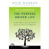 Daily Inspiration for the Purpose Driven Life: Scriptures & Reflections from the 40 Days of Purpose door Sr Rick Warren