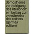 Demosthenes Vertheidigung Des Ktesiphon: Ein Beitrag Zum Verständniss Des Redners (German Edition)