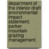 Department of the Interior Draft Environmental Impact Statement; Parker Mountain Grazing Management