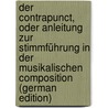 Der Contrapunct, Oder Anleitung Zur Stimmführung in Der Musikalischen Composition (German Edition) door Bellermann Heinrich