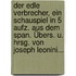 Der Edle Verbrecher, Ein Schauspiel In 5 Aufz. Aus Dem Span. Übers. U. Hrsg. Von Joseph Leonini...