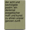 Der acht und sechzigste Psalm: Ein Denkmal exegetischer Noth und Kunst zu Ehren unsrer ganzen Zunft by Reuss Eduard