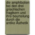 Die Amphibolien bei den drei griechischen Tragikern und ihre Beurteilung durch die antike Ästhetik