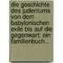 Die Geschichte Des Judentums Von Dem Babylonischen Exile Bis Auf Die Gegenwart: Ein Familienbuch...