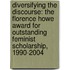 Diversifying The Discourse: The Florence Howe Award For Outstanding Feminist Scholarship, 1990-2004