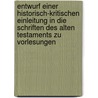 Entwurf Einer Historisch-kritischen Einleitung In Die Schriften Des Alten Testaments Zu Vorlesungen door Georg Lorenz Bauer