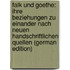 Falk Und Goethe: Ihre Beziehungen Zu Einander Nach Neuen Handschriftlichen Quellen (German Edition)