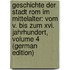 Geschichte Der Stadt Rom Im Mittelalter: Vom V. Bis Zum Xvi. Jahrhundert, Volume 4 (German Edition)
