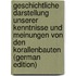 Geschichtliche Darstellung Unserer Kenntnisse Und Meinungen Von Den Korallenbauten (German Edition)
