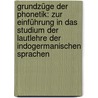 Grundzüge der Phonetik: Zur Einführung in das Studium der Lautlehre der indogermanischen Sprachen door Georg Eduard Sievers