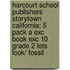 Harcourt School Publishers Storytown California: 5 Pack A Exc Book Exc 10 Grade 2 Lets Look/ Fossil