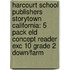 Harcourt School Publishers Storytown California: 5 Pack Eld Concept Reader Exc 10 Grade 2 Down/Farm