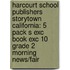 Harcourt School Publishers Storytown California: 5 Pack S Exc Book Exc 10 Grade 2 Morning News/Fair