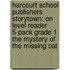Harcourt School Publishers Storytown: On Level Reader 5-Pack Grade 1 The Mystery Of The Missing Cat