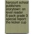 Harcourt School Publishers Storytown: On Level Reader 5-Pack Grade 3 Special Report: The Kicker Cup