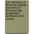 Holt Elements Of Literature Virginia: Elements Of Literature Test Preparation Workbook Third Course