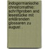 Indogermanische Chrestomathie: Schriftproben and Lesestücke mit erklärenden Glossaren zu August .