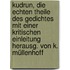 Kudrun, die echten Theile des Gedichtes mit einer kritischen Einleitung herausg. von K. Müllenhoff