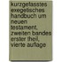 Kurzgefasstes exegetisches Handbuch um Neuen Testament, Zweiten Bandes erster Theil, Vierte Auflage