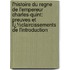 L'Histoire Du Regne De L'empereur Charles-Quint: Preuves Et Ï¿½Claircissements De L'Introduction