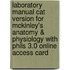 Laboratory Manual Cat Version for McKinley's Anatomy & Physiology with Phils 3.0 Online Access Card