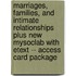 Marriages, Families, and Intimate Relationships Plus New Mysoclab with Etext -- Access Card Package
