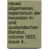 Neues Allgemeines Repertorium Der Neuesten In- Und Auslandischen Literatur, Volume 1833, Issue 4... door Onbekend