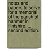 Notes and Papers to serve for a Memorial of the parish of Hanmer in Flintshire. ... Second edition. door John Baron Hanmer