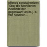 Offenes Sendschreiben "über Die Kirchlichen Zustände Der Gegenwart" an Dr. J. B. Von Hirscher ... by Franz Xaver Dieringer