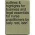 Outlines & Highlights For Business And Legal Essentials For Nurse Practitioners By Sally Reel, Isbn